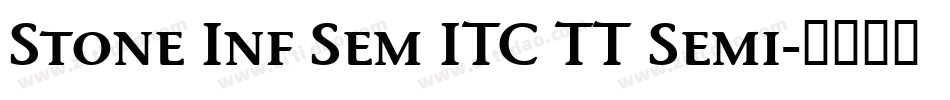 Stone Inf Sem ITC TT Semi字体转换